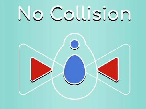 Without Collision